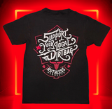 RR Support You Local Dirtbag T-Shirt